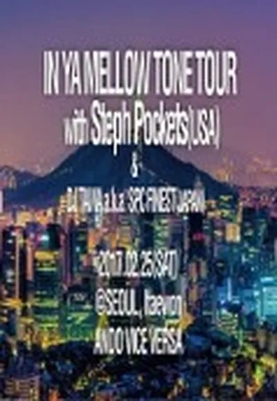 IN YA MELLOW TONE TOUR with Steph Pockets