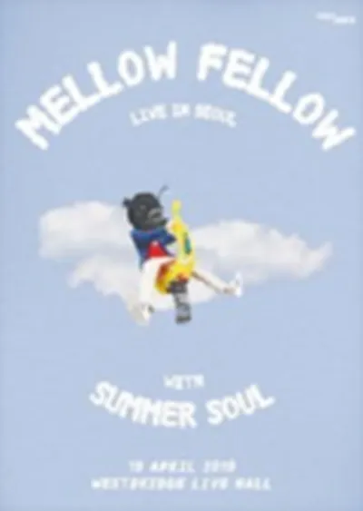 [Focus Asia 4] Mellow Fellow Live in Seoul (with Summer Soul)
