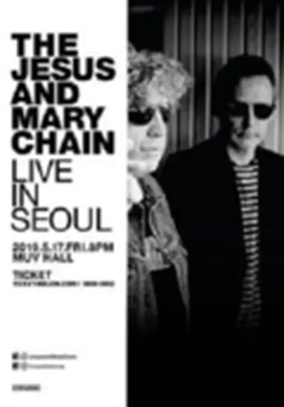ジーザス・アンド・メリー・チェイン Live in Seoul (THE JESUS AND MARY CHAIN LIVE IN SEOUL)