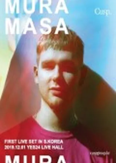 MURA MASA [ムラマサ] 初来韓 ライブセット公演
