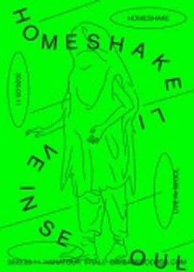 ホームシェイク Live in Seoul