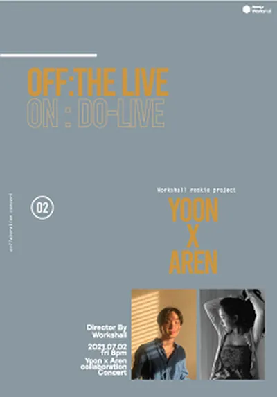 OFF : THE LIVE 02 ユン X アレン
