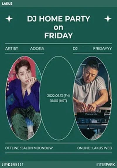 AOORA ＆ FRIDAYYY 〈DJ HOME PARTY on FRIDAY〉