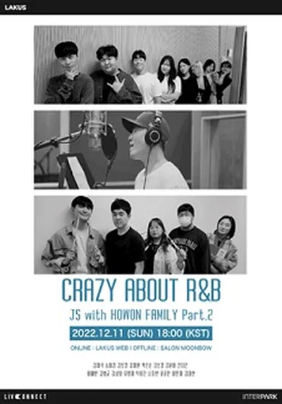 Crazy about R&B JS with HOWON FAMILY Part.2