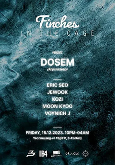 Finches In The Cage presents DOSEM