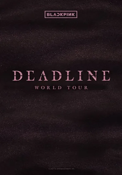 BLACKPINK WORLD TOUR <DEADLINE> - 불라칸