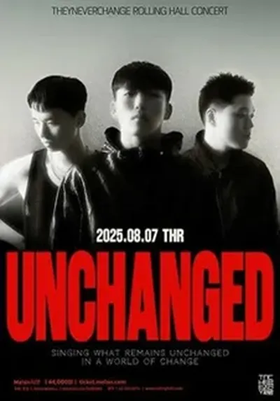 They Never Change Concert : UNCHANGED