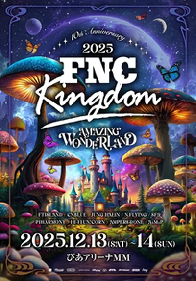 2025 FNC KINGDOM 10TH ANNIVERSARY - AMAZING WONDERLAND - 일본