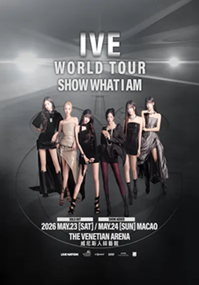 IVE WORLD TOUR <SHOW WHAT I AM> - 마카오