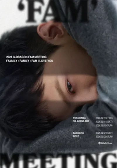 2026 G-DRAGON 'FAM' MEETING [FAM+ILY : FAMILY : FAM I LOVE YOU] IN BANGKOK