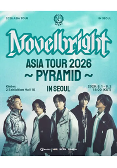 Novelbright ASIA TOUR 2026 〜PYRAMID〜 in Seoul - 고양