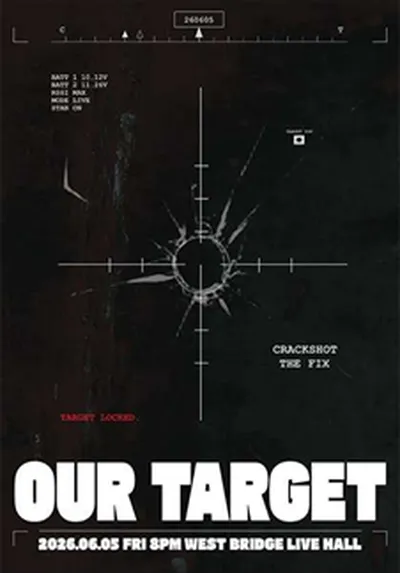 OUR TARGET : 크랙샷 X 더 픽스