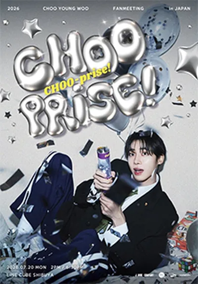 2026 CHOO YOUNG WOO FANMEETING [CHOO-prise!] in JAPAN
