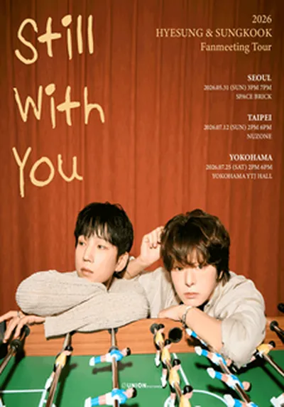 2026 HYESUNG ＆ SUNGKOOK Fanmeeting Tour 'Still With You' in TAIPEI
