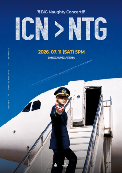 ICN > NTG:BIG Naughty Concert