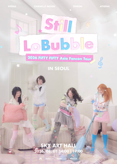 2026 FIFTY FIFTY アジアファンコンツアー in Seoul [Still Lobubble]