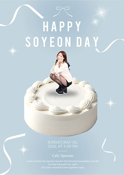 SOYEON Special Event [HAPPY SOYEON DAY]