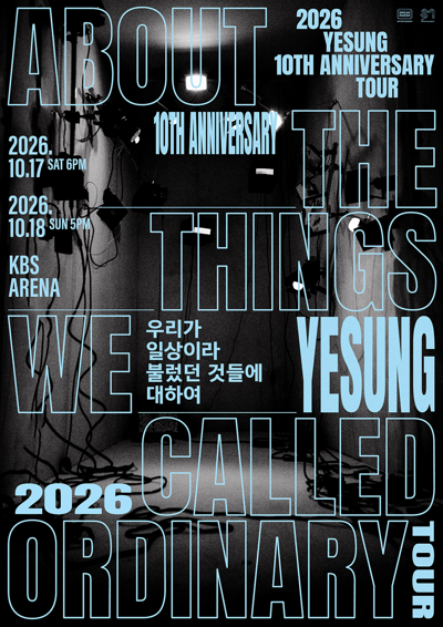 2026 YESUNG 10TH ANNIVERSARY TOUR - ABOUT THE THINGS WE CALLED ORDINARY IN SEOUL